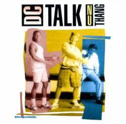 DC Talk : Nu Thang